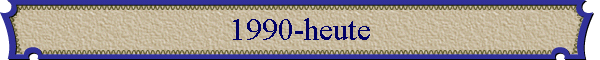 1990-heute